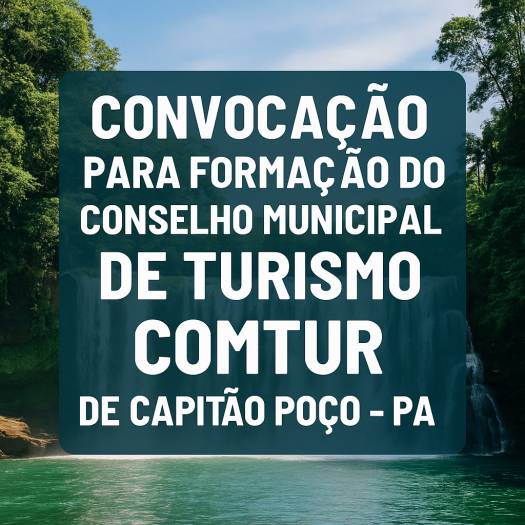 CONVOCAÇÃO PARA FORMAÇÃO DO CONSELHO MUNICIPAL DE TURISMO DE CAPITÃO POÇO