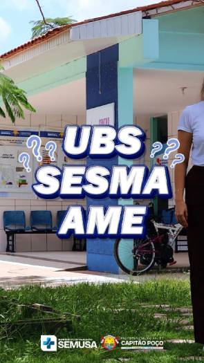 Você sabe a diferença entre a UBS, a SESMA e a AME?