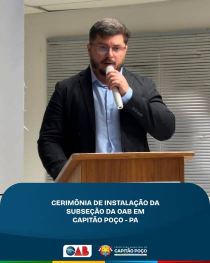 OAB CRIA SUBSEÇÃO EM CAPITÃO POÇO: UM MARCO PARA NOSSA REGIÃO!