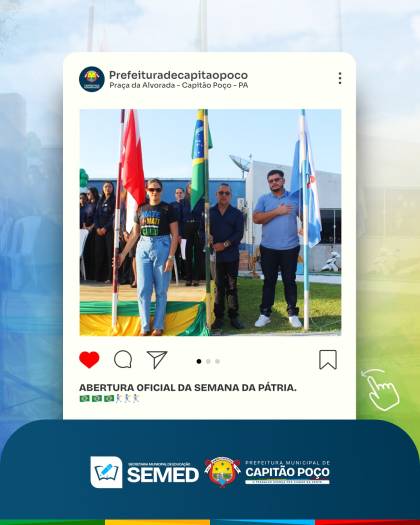 ABERTURA OFICIAL DA SEMANA DA PÁTRIA 2025